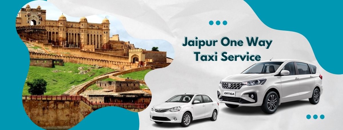 Jaipur One Way Taxi Service
