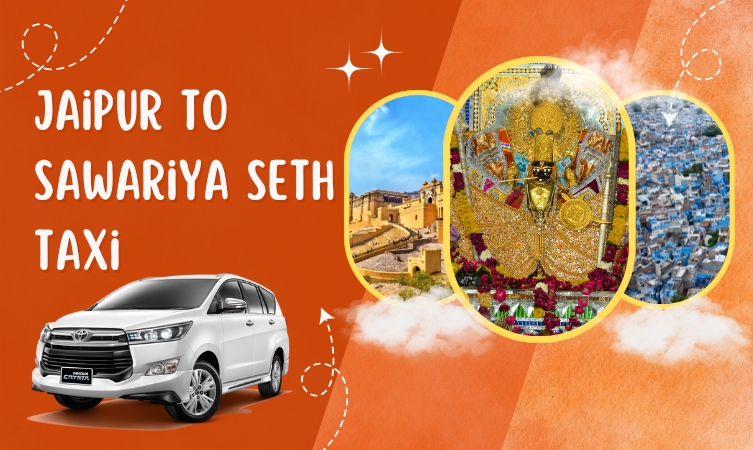 Jaipur to Sanwariya Seth Taxi